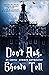 Don't Ask, Ghosts Tell by Vince A. Liaguno