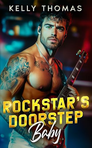 Rockstar’s Doorstep Baby (Wild Band Rockstars, #5)