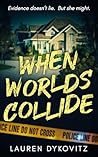 When Worlds Collide