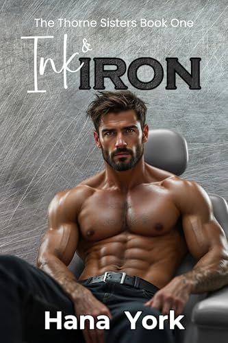 Ink & Iron (The Thorne Sisters #1)