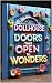 Dollhouse Doors That Open to Wonders by saad abdo