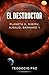 El Destructor by Teodocio Paz