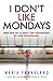 I Don't Like Mondays: A Twisty and Claustrophobic Thriller