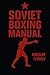 Soviet Boxing Manual by Nikolay Ivanov