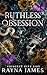 Ruthless Obsession by Rayna James