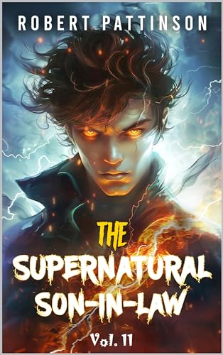 The supernatural Son-in-law: Vol.11 (Mythical Billionaire)