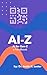 Ai-Z: Ai for Gen-Z: AI for ...