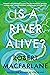 Is a River Alive?