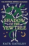 Shadow of the Yew...