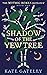 Shadow of the Yew Tree by Kate Gateley