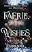Faerie Wishes: Beyond The Faerie Wall