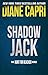 Shadow Jack: Hunting Lee Child's Jack Reacher (The Hunt for Jack Reacher Series Book 26)