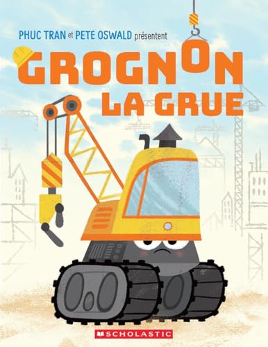 Grognon, La Grue (French Edition)