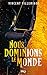 Nous dominions le monde
