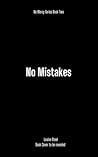 No Mistakes: Book...