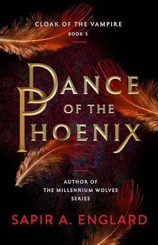 Dance of the Phoenix (Cloak of the Vampire, #3)