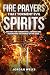 Fire Prayers That Torment E...