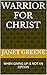 WARRIOR FOR CHRIST by Janet Greene