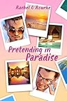 Book cover for Pretending in Paradise