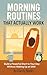 Morning Routines That Actually Work by Clarity Books
