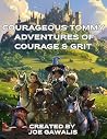 Courageous Tommy: Tales From The Mystical Realm Courageous Tommy: Tales From The Mystical Realm