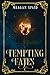 Tempting Fates