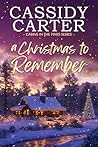 A Christmas to Remember: A Small Town, Snowed-In, Best Friend’s Sister Romance (Cabins in the Pines Book 3)
