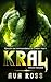 Kral (Version française) (Épouses par correspondance de Crakair t. 4) (French Edition)
