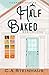 Half Baked (Foxport, #2)