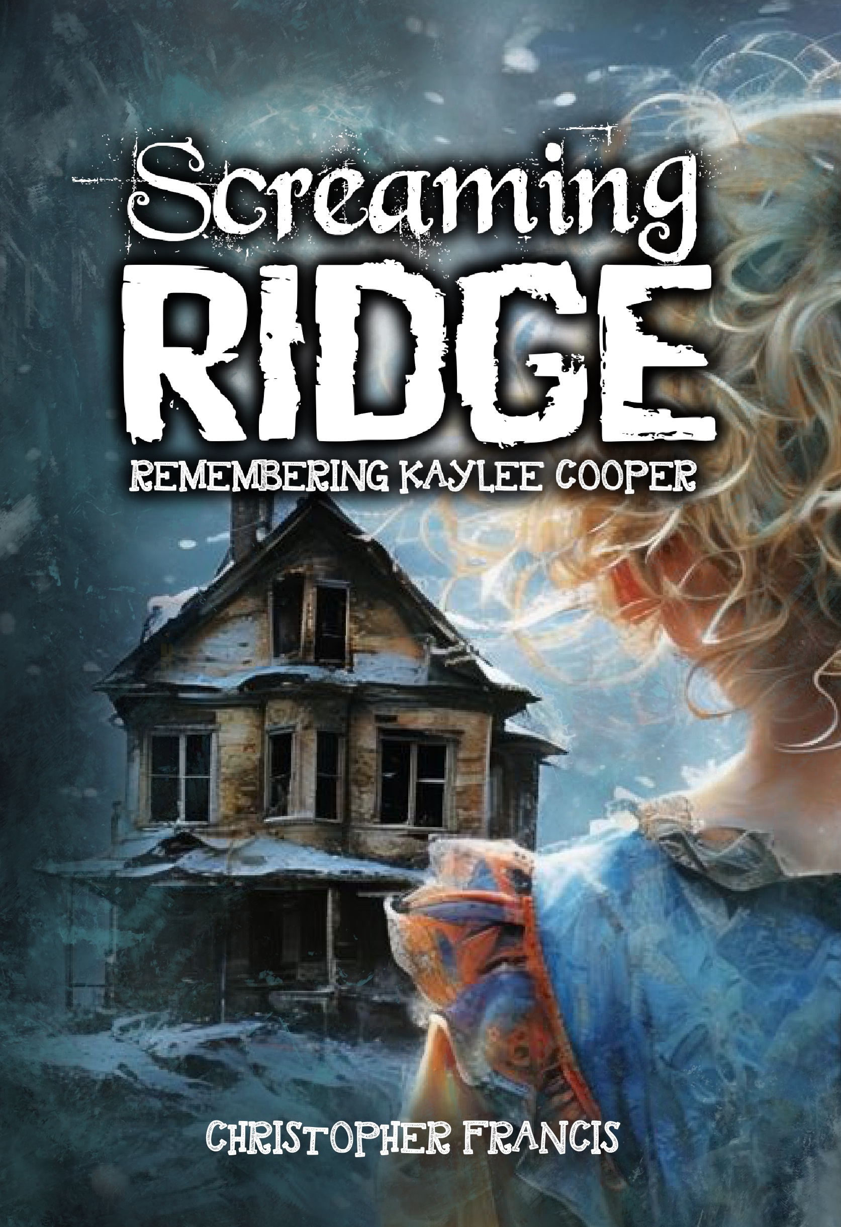 Remembering Kaylee Cooper (Screaming Ridge, #1)