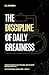 The Discipline of Daily Gre...