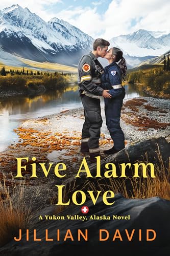 Five Alarm Love (Yukon Valley, Alaska, #3)