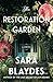 The Restoration Garden by Sara Blaydes