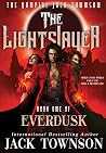 The Lightslayer: ...