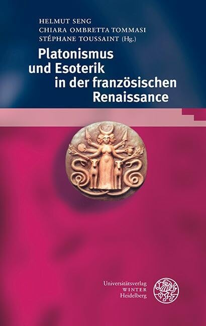 Platonismus und Esoterik in der französischen Renaissance (German Edition)