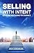 Selling with Intent: Leave ...