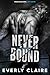 Never Bound (The Unchained #2)