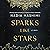 Sparks Like Stars
