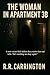 The Woman in Apartment 3B by R.R. Carrington