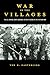 War in the Villages: The U.S. Marine Corps Combined Action Platoons in the Vietnam War (Volume 5) (American Military Studies)