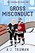 Gross Misconduct