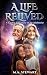 A LIFE RELIVED: A COSMIC LO...