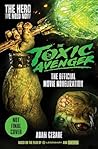 The Toxic Avenger...