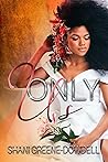Only Us by Shani Greene-Dowdell