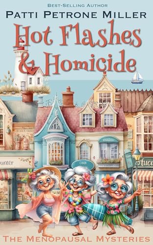 HOT FLASHES & HOMICIDE (Kindle Edition)