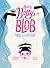 Itty Bitty Betty Blob Makes a Splash by Constance Lombardo