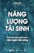 Năng Lượng Tái Sinh by Lương Sảng