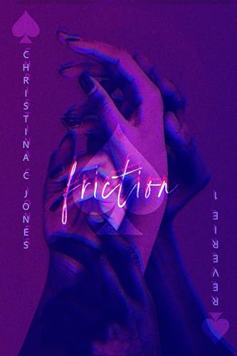 Friction (Reverie, #1)