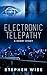 Electronic Telepathy by Stephen Wise