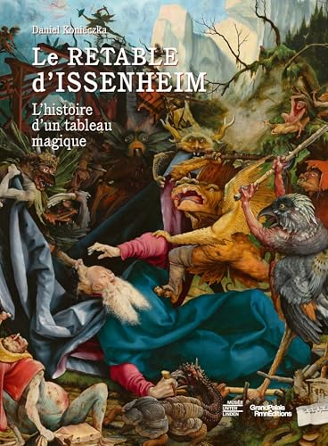 Le Retable d'Issenheim. L'histoire d'un tableau magique: Nouvelle édition en français (Hardcover)